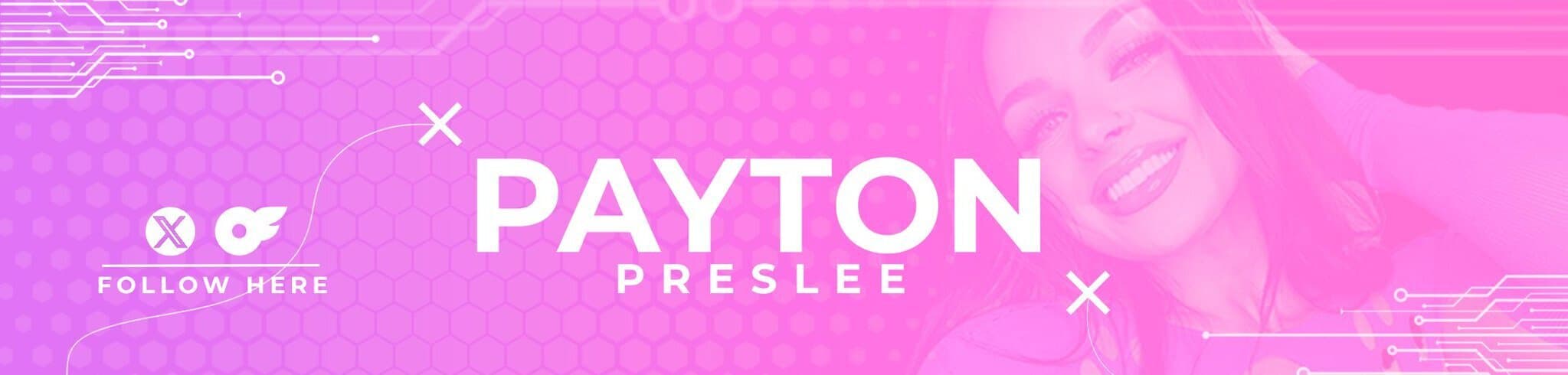 OFFICIAL PAYTON PRESLEE